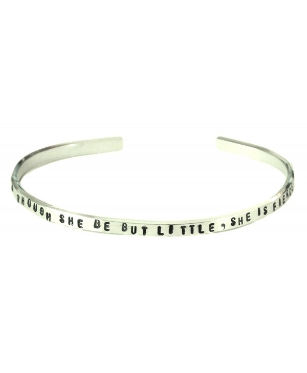 Shakespeare Bracelet - And Though She Be But Little- She Is Fierce - aluminum cuff (tiny text) - C311MPYPU29