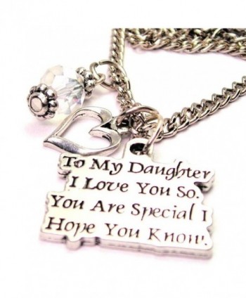 To My Daughter I Love You So. You Are Special I Hope You Know 18" Fashion Necklace - CE11DJB827R