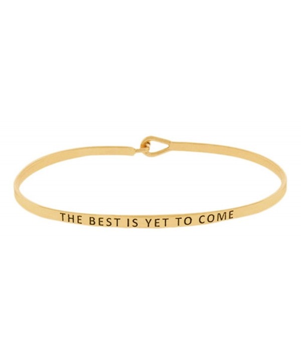 Inspirational Encouraging "THE BEST IS YET TO COME" Thin Brass Mantra Bangle Hook Bracelet - Gold - C0185SAYUCL